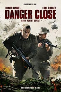 دانلود فیلم Danger Close 2019